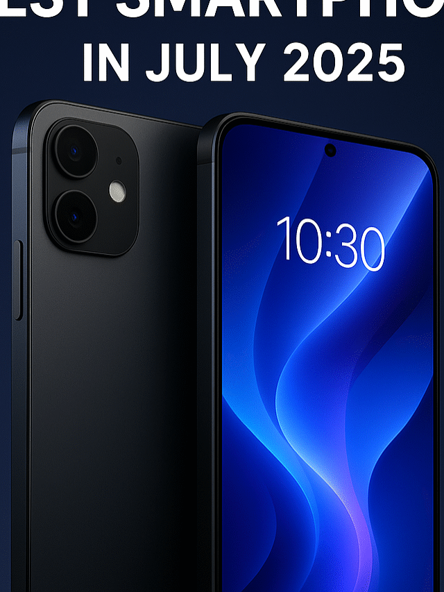 Top Upcoming Best Smart Phone in July 2025